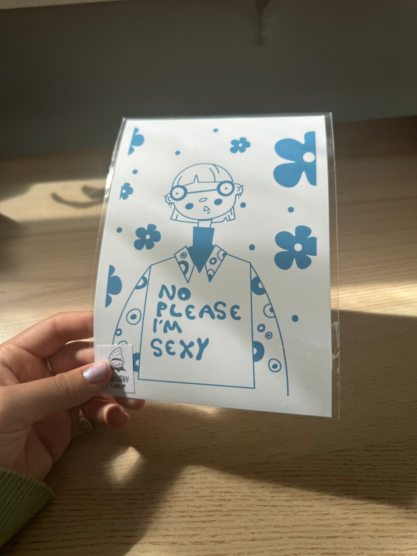 No Please I am Sexy Print
