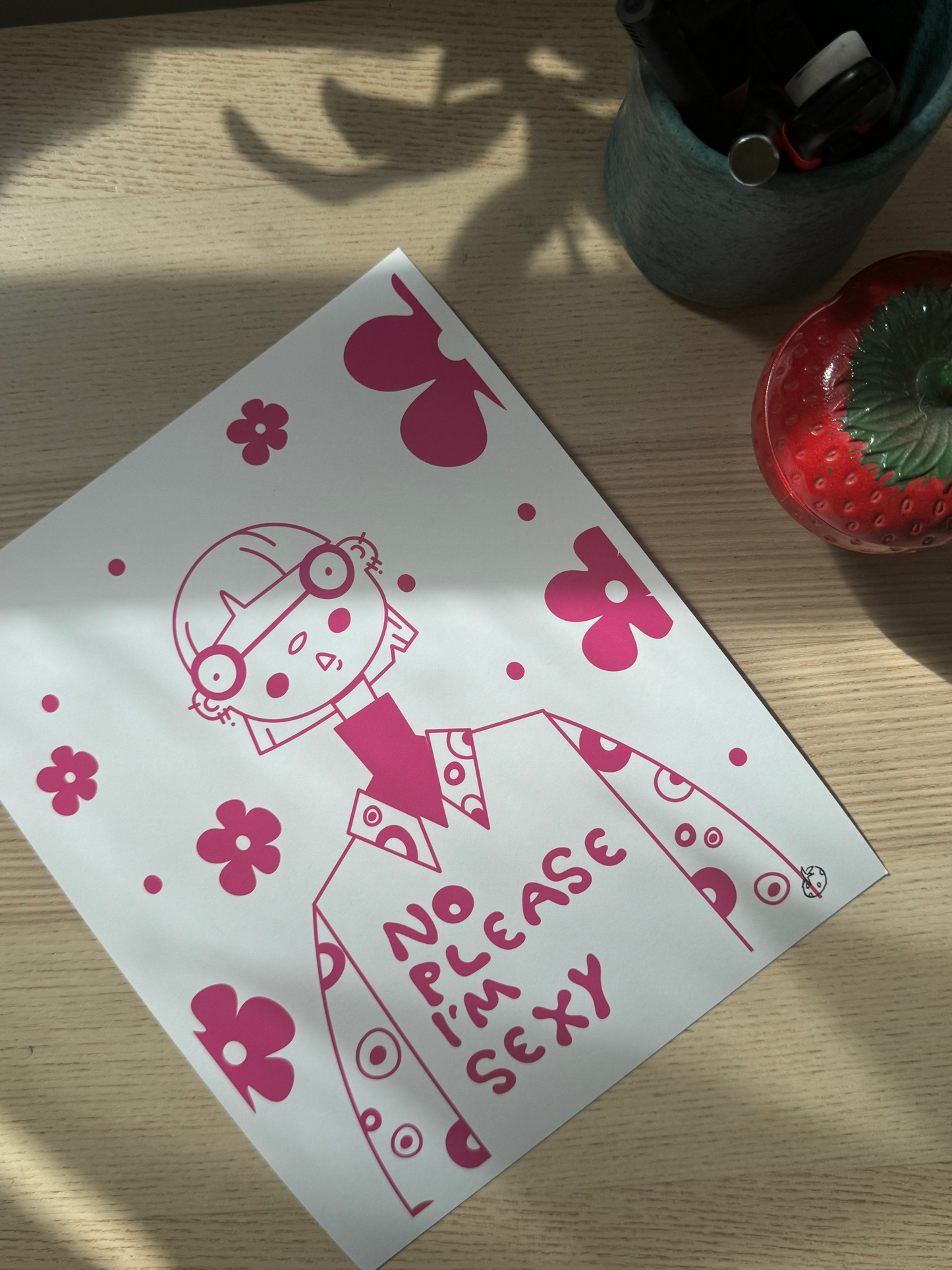No Please I am Sexy Print