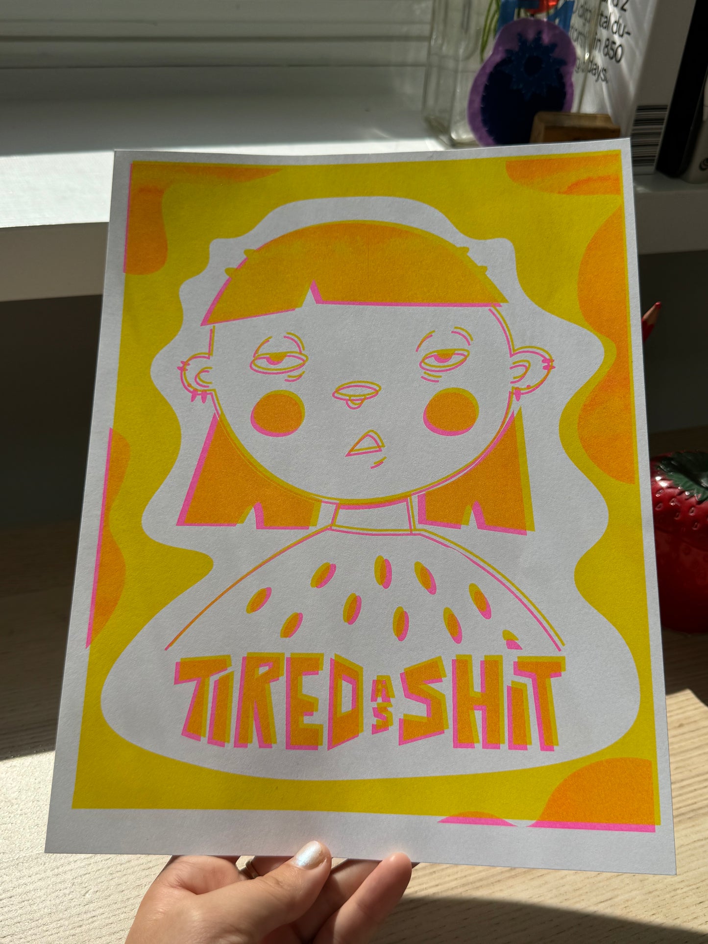 Tired As Shit Print