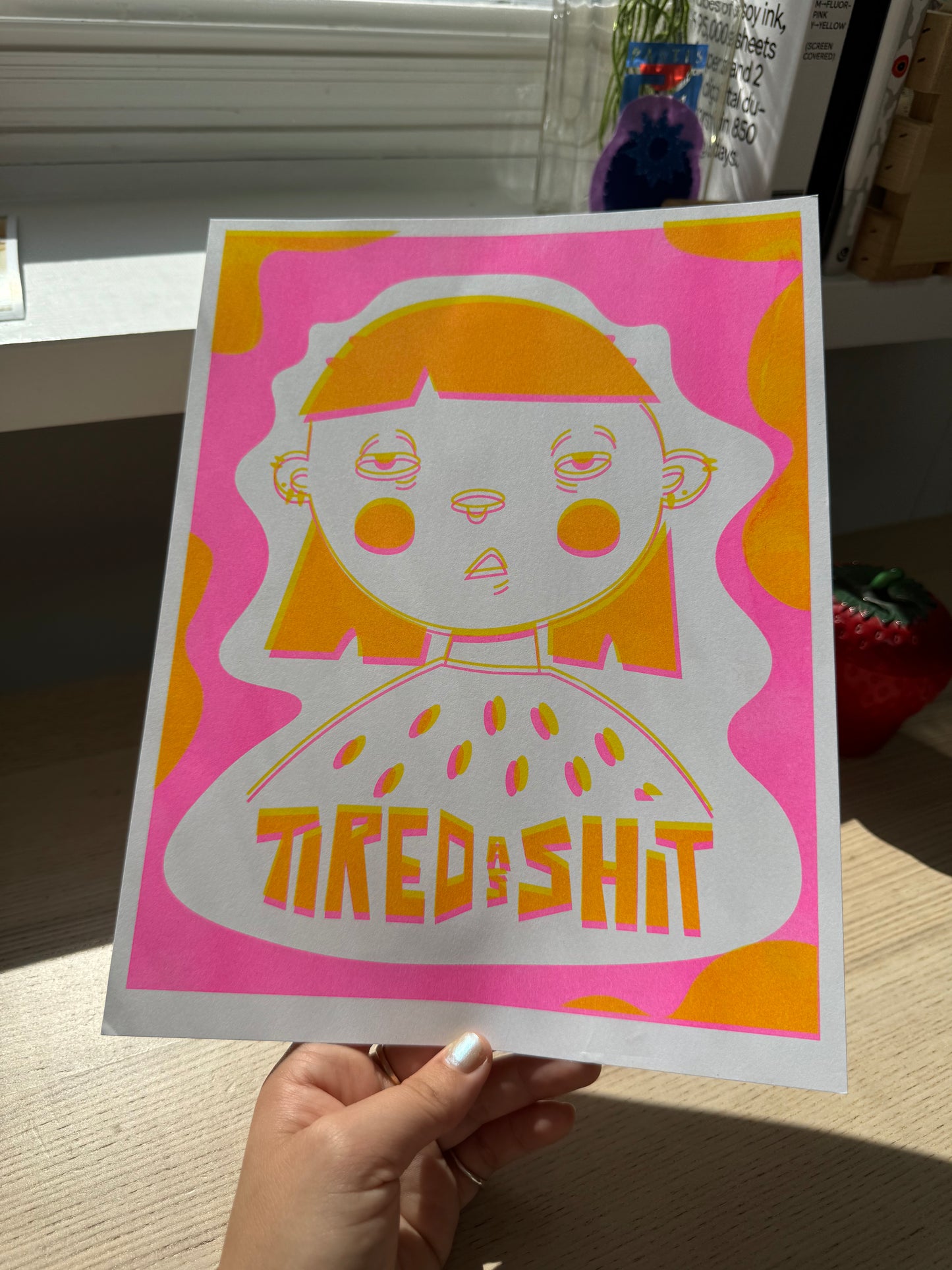Tired As Shit Print